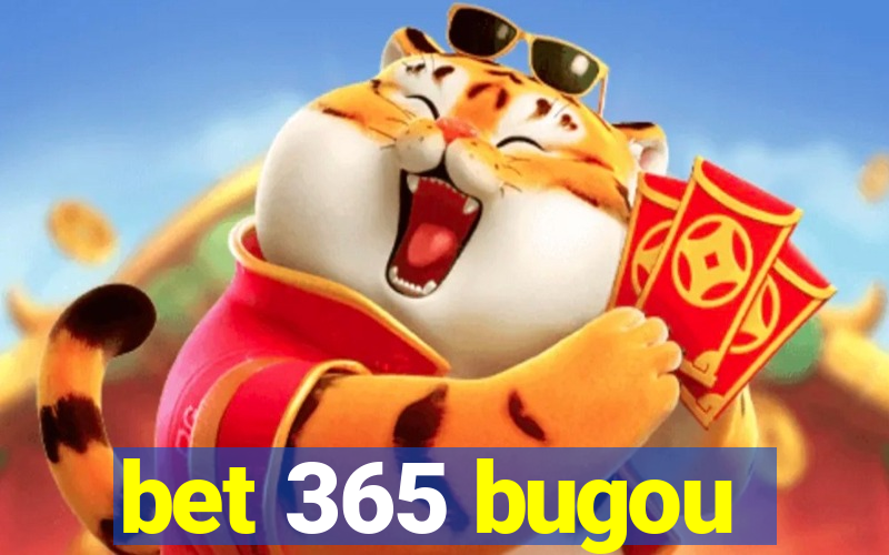 bet 365 bugou